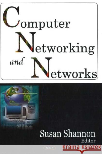 Computer Networking & Networks Susan Shannon 9781594548307 Nova Science Publishers Inc - książka