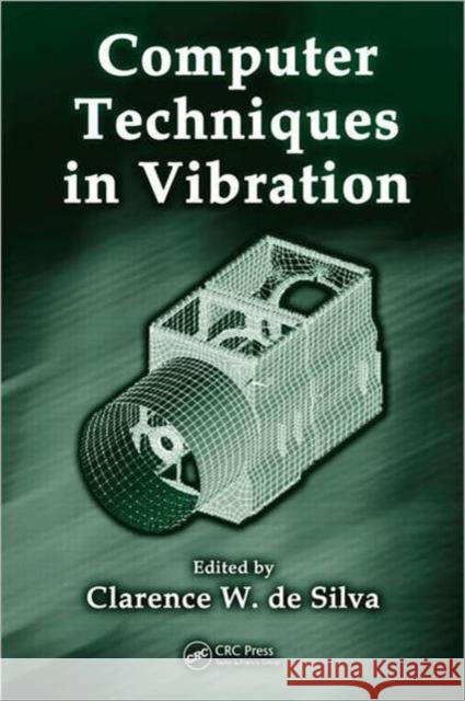 Computer Techniques in Vibration Clarence W. D 9781420053173 CRC - książka