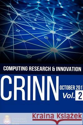 Computing Research & Innovation (CRINN) Vol 2, October 2017 Mahfudzah Othman, Mohammad Hafiz Ismail, Nadia Abdul Wahab 9781387007042 Lulu.com - książka
