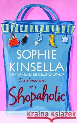 Confessions of a Shopaholic Sophie Kinsella 9780385335485 Dial Press - książka