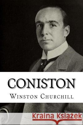 Coniston Winston Churchill 9781986807371 Createspace Independent Publishing Platform - książka