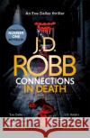 Connections in Death: An Eve Dallas thriller (Book 48) J. D. Robb 9780349422008 Little, Brown Book Group