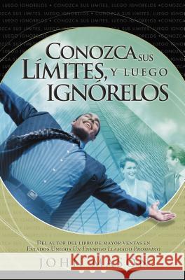Conozca Sus Límites, Y Luego Ignórelos Mason, John 9780881138610 Caribe/Betania Editores - książka