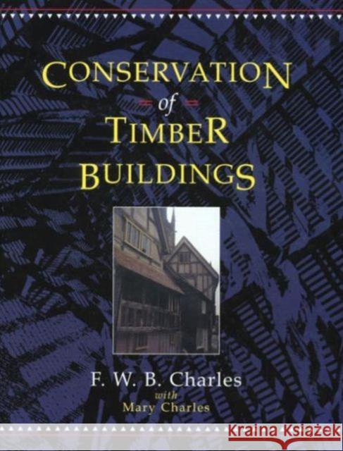 Conservation of Timber Buildings F W B Charles 9781873394175  - książka