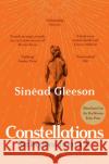 Constellations: Reflections From Life Sinead Gleeson 9781509892778 Pan Macmillan