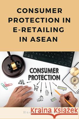 Consumer Protection in E-Retailing in ASEAN Huong Ha 9781953349606 Business Expert Press - książka