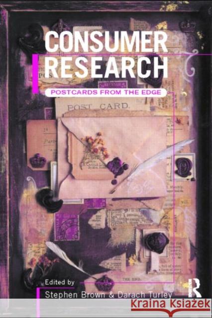 Consumer Research: Postcards from the Edge Brown, Stephen 9780415173179 Routledge - książka