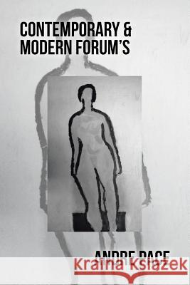 Contemporary & Modern Forum's Andre Pace 9781493105540 Xlibris Corporation - książka
