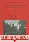 Contemporary and Historical Archaeology in Theory: Papers from the 2003 and 2004 CHAT Conferences McAtackney, Laura 9781407301150 British Archaeological Reports