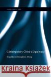 Contemporary China's Diplomacy Xing Qu Longbiao Zhong 9780367534356 Routledge