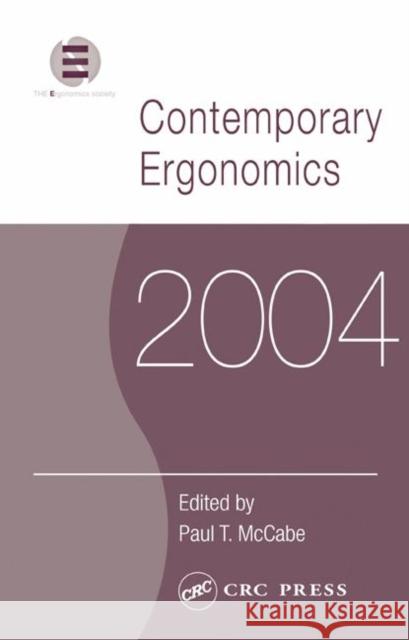 Contemporary Ergonomics 2004 Laurie Kelly Paul T. McCabe McCabe T. McCabe 9780849323423 CRC Press - książka