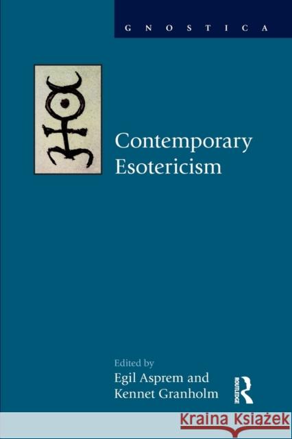 Contemporary Esotericism Egil Asprem Kennet Granholm 9781138856110 Routledge - książka