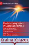 Contemporary Issues in Sustainable Finance: Exploring Performance, Impact Measurement and Financial Inclusion Mario L Sabrina Leo 9783031225383 Palgrave MacMillan