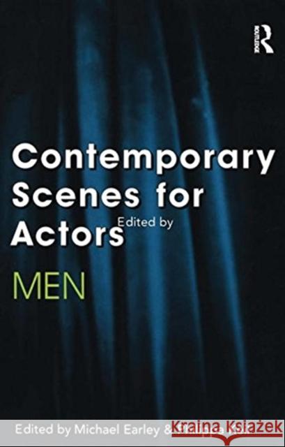Contemporary Scenes for Actors: Men Michael Earley Charles M. Thomas Philippa Keil 9780878300778 Theatre Arts Books - książka