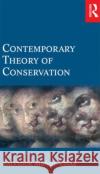 Contemporary Theory of Conservation Salvador Munoz-Vinas 9780750662246 Taylor & Francis Ltd