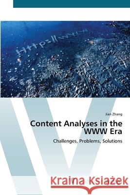 Content Analyses in the WWW Era Zhang, Jian 9783639425277 AV Akademikerverlag - książka