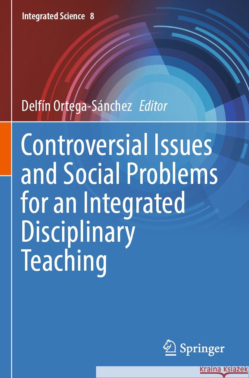 Controversial Issues and Social Problems for an Integrated Disciplinary Teaching  9783031086991 Springer International Publishing - książka