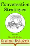 Conversation Strategies: Pair and Group Activities for Develping Communicative Competence David Kehe 9780866473699 Pro Lingua Learning