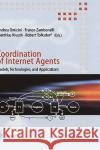 Coordination of Internet Agents: Models, Technologies, and Applications Omicini, Andrea 9783540416135 Springer