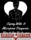 Coping With A Micropenis Diagnosis Denbie Lasso 9781674565934 Independently Published