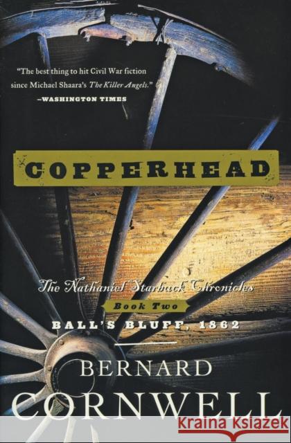 Copperhead: The Nathaniel Starbuck Chronicles: Book Two Bernard Cornwell 9780060934620 HarperCollins Publishers - książka