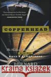 Copperhead: The Nathaniel Starbuck Chronicles: Book Two Bernard Cornwell 9780060934620 HarperCollins Publishers