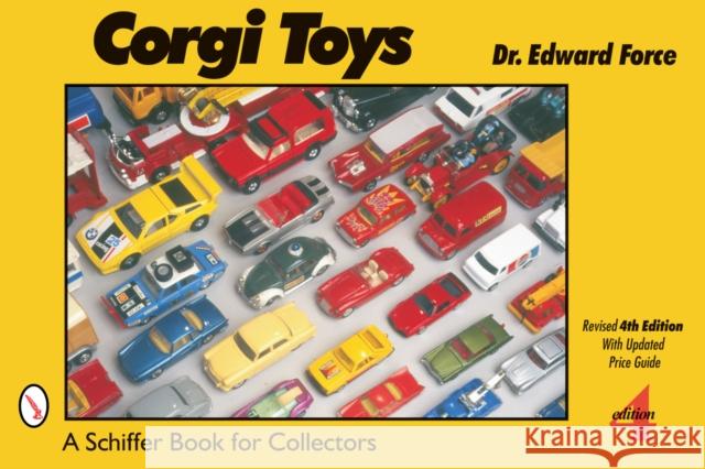 Corgi Toys Edward Force Jeff Bray 9780764322532 Schiffer Publishing - książka