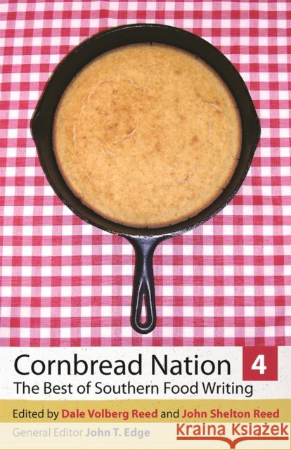 Cornbread Nation 4: The Best of Southern Food Writing Reed, Dale Volberg 9780820330891 University of Georgia Press - książka