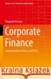Corporate Finance: Fundamentals of Value and Price Pasquale d 9783031182990 Springer