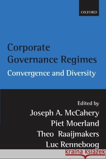 Corporate Governance Regimes: Convergence and Diversity McCahery, Joseph 9780199247875 Oxford University Press - książka