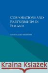 Corporations and Partnerships in Poland Eligiusz Jerzy Krześniak 9789403540757 Kluwer Law International