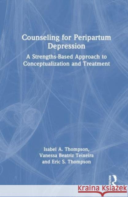 Counseling for Peripartum Depression THOMPSON 9781138320741  - książka