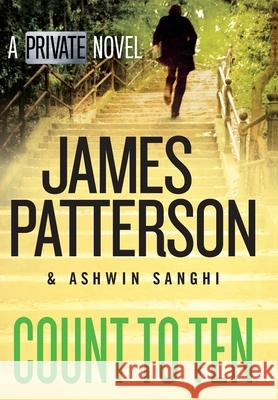 Count to Ten: A Private Novel James Patterson 9781538759622 Grand Central Publishing - książka
