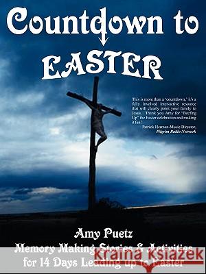 Countdown to Easter Amy Puetz 9780982519929 A to Z Designs - książka