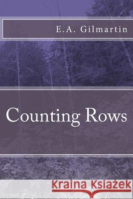 Counting Rows E. a. Gilmartin 9781484849071 Createspace - książka