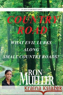 Country Road Ron Mueller 9781682232675 Around the World Publishing LLC - książka