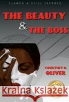 Courtney D. Oliver: Flawed and Still Favored The Beauty & The Boss Lashonda Oglesby 9781304731685 Lulu.com