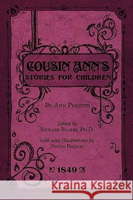 Cousin Ann's Stories for Children Ann Preston Richard Beards Stevie French 9780979711091 Inner Light Books - książka