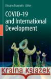 Covid-19 and International Development Elissaios Papyrakis 9783030823382 Springer