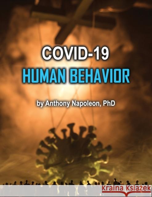 COVID-19 Human Behavior Anthony Napoleon 9781951985363 Virtualbookworm.com Publishing - książka