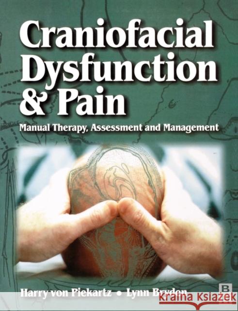 Craniofacial Dysfunction and Pain : Manual Therapy, Assessment and Management Harry J. M. Vo Lynn Bryden 9780750629638 Butterworth-Heinemann - książka