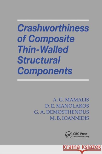 Crashworthiness of Composite Thin-Walled Structures A.G. Mamalis, D. E. Manolakos, G. A. Demosthenous 9780367400354 Taylor and Francis - książka