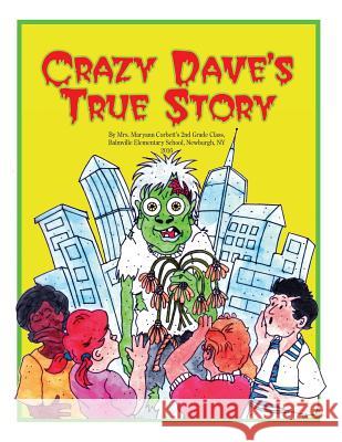 Crazy Dave's True Story Maryann Corbet's Clas Ashawana Ward Le'monnie Bailey 9781530313341 Createspace Independent Publishing Platform - książka