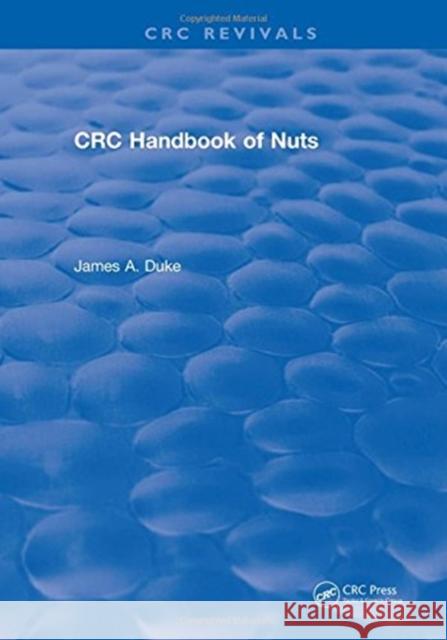 CRC Handbook of Nuts James A. Duke   9781315892030 CRC Press - książka