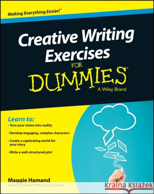 Creative Writing Exercises for Dummies Hamand, Maggie 9781118921050 John Wiley & Sons Inc - książka