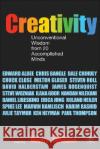 Creativity: Unconventional Wisdom from 20 Accomplished Minds Meyers, H. 9780230001343 Palgrave MacMillan