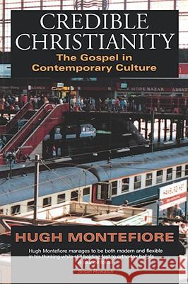 Credible Christianity Hugh Montefiore 9780264674070 Bloomsbury Publishing PLC - książka