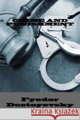 Crime and punishment (Special Edition) Dostoyevsky, Fyodor Mikhailovich 9781546522928 Createspace Independent Publishing Platform - książka