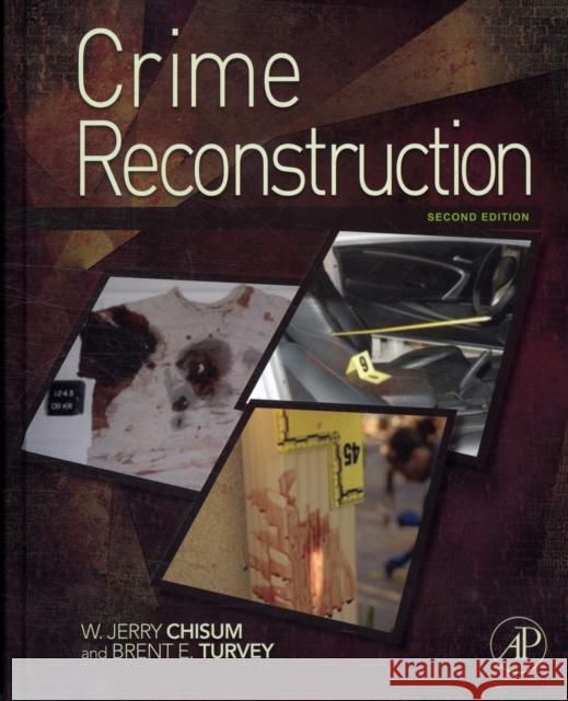 Crime Reconstruction W Jerry Chisum 9780123864604  - książka