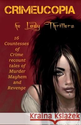 Crimeucopia - The Lady Thrillers John Connor 9781909498198 Murderous Ink Press - książka